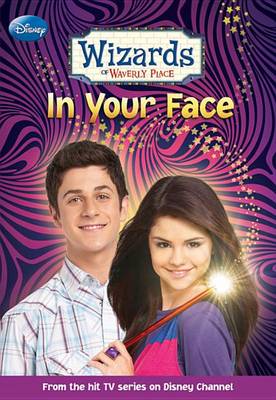 Cover of Wizards of Waverly Place in Your Face