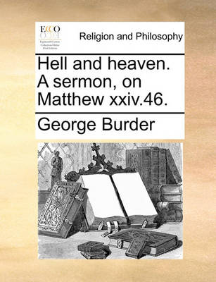 Book cover for Hell and Heaven. a Sermon, on Matthew XXIV.46.