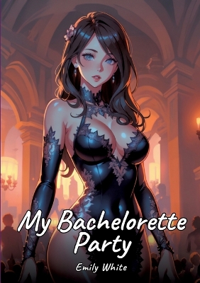 Book cover for My Bachelorette Party