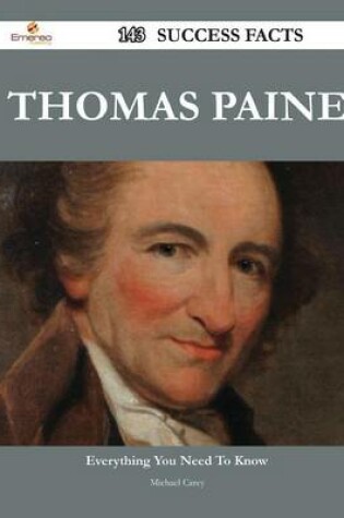 Cover of Thomas Paine 143 Success Facts - Everything You Need to Know about Thomas Paine