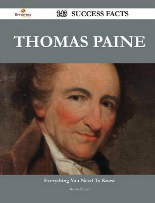 Book cover for Thomas Paine 143 Success Facts - Everything You Need to Know about Thomas Paine