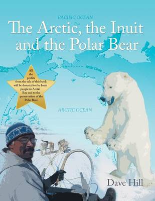 Book cover for The Arctic, the Inuit, and the Polar Bear