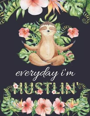 Book cover for Everyday I'm Hustlin'