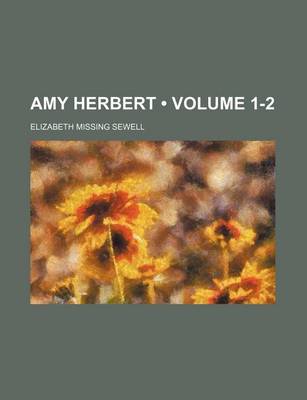 Book cover for Amy Herbert (Volume 1-2)