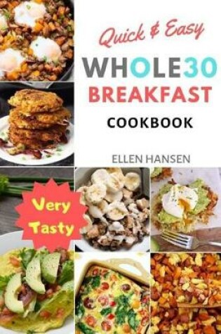 Cover of Quick & Easy Whole30 Breakfast Cookbook