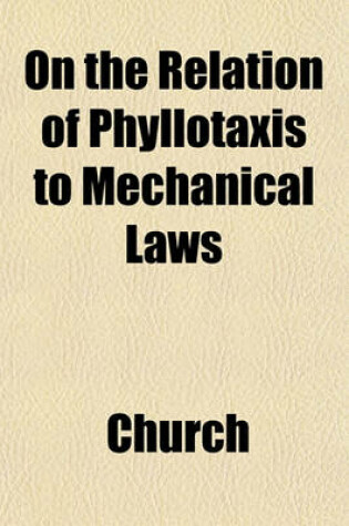 Cover of On the Relation of Phyllotaxis to Mechanical Laws