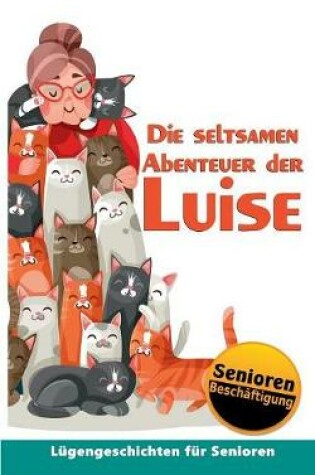 Cover of Die seltsamen Abenteuer der Luise