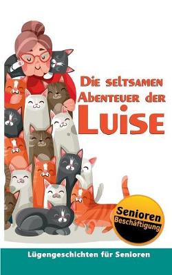 Book cover for Die seltsamen Abenteuer der Luise