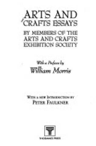 Cover of Arts and Crafts Essays by Members of the Arts and Crafts Exhibition Society