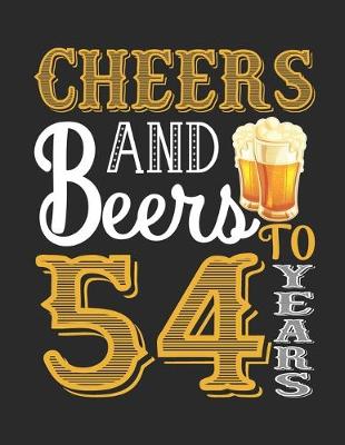 Book cover for Cheers And Beers To 54 Years