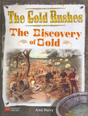 Book cover for Gold Rushes Discovery of Gold Macmillan Library Australia