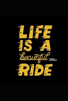 Book cover for Life Is a Beautiful Ride