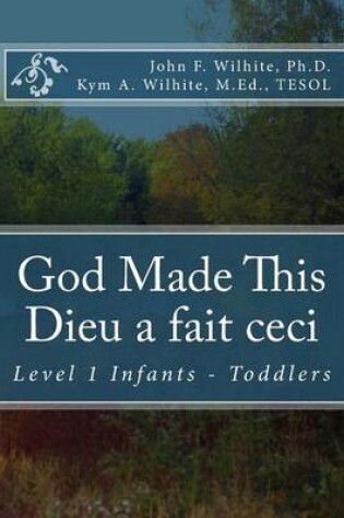 Cover of God Made This / Dieu a fait ceci