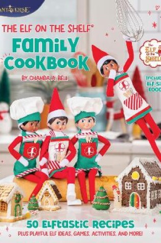 Cover of The Elf on the Shelf Family Cookbook