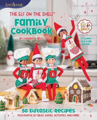 Book cover for The Elf on the Shelf Family Cookbook