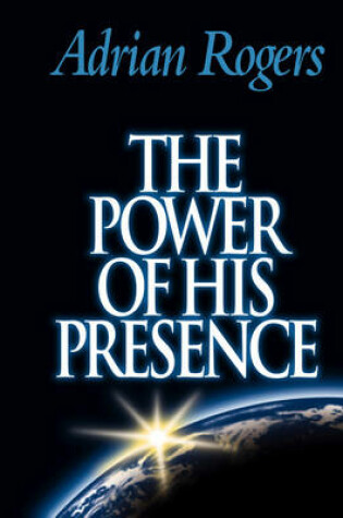 Cover of The Power of His Presence