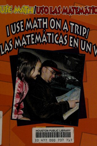 Cover of I Use Math on a Trip =