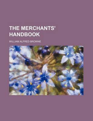 Book cover for The Merchants' Handbook