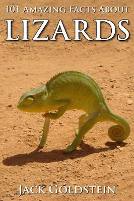 Cover of 101 Amazing Facts about Lizards