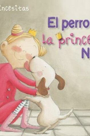 Cover of El Perro de la Princesa Nika (Princess Nika's Dog)