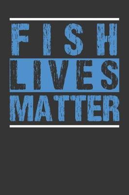 Book cover for Fish Lives Matter