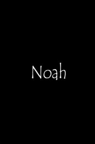 Cover of Noah - Black Personalized Journal / Notebook / Blank Lined Pages