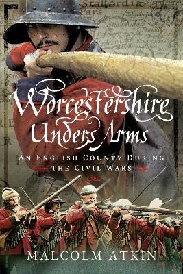 Cover of Worcestershire Under Arms