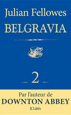 Book cover for Feuilleton Belgravia Episode 2