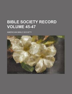 Book cover for Bible Society Record Volume 45-47