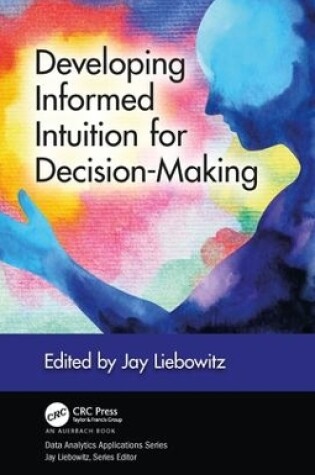 Cover of Developing Informed Intuition for Decision-Making