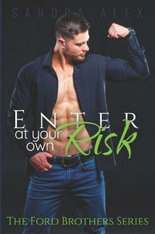 Cover of Enter at Your Own Risk