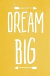 Book cover for Pastel Chalkboard Journal - Dream Big (Yellow)