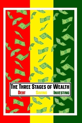 Book cover for The Three Stages of Wealth