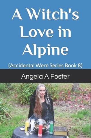 Cover of A Witch's Love in Alpine