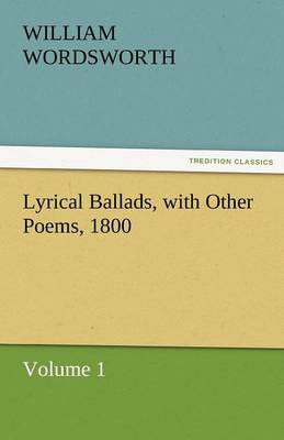 Book cover for Lyrical Ballads with Other Poems Vol 1 1800