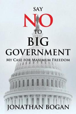 Book cover for Say No to Big Government