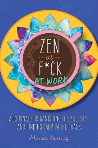Cover of Zen as F*ck at Work