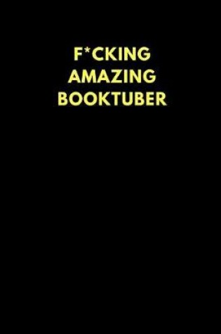 Cover of F*cking Amazing Booktuber