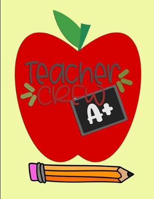 Book cover for Teacher Crew A+