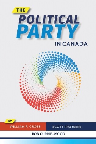 Cover of The Political Party in Canada