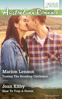 Book cover for Taming The Brooding Cattleman/How To Trap A Parent