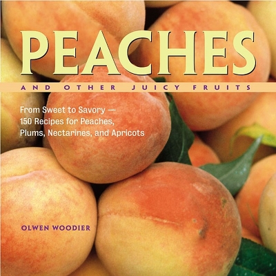 Book cover for Peaches and Other Juicy Fruits