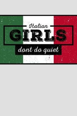 Cover of Italian Girls Don't Do Quiet