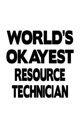 Book cover for World's Okayest Resource Technician