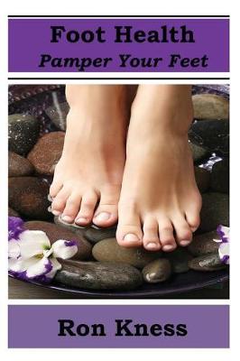 Book cover for Foot Health - Pamper Your Feet