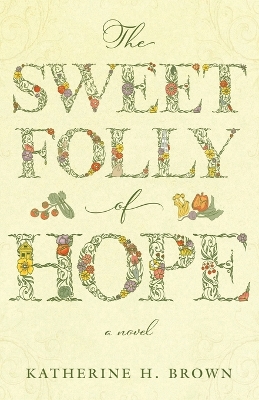 Book cover for The Sweet Folly of Hope