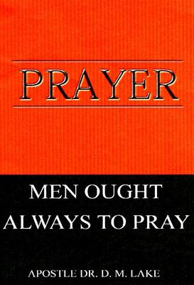 Book cover for Prayer - Men Ought Always to Pray