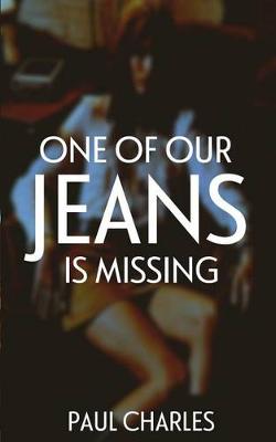 Book cover for One of Our Jeans Is Missing