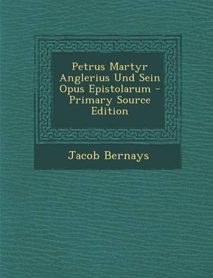 Book cover for Petrus Martyr Anglerius Und Sein Opus Epistolarum - Primary Source Edition