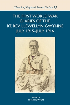 Book cover for The First World War Diaries of the Rt. Rev. Llewellyn Gwynne, July 1915-July 1916